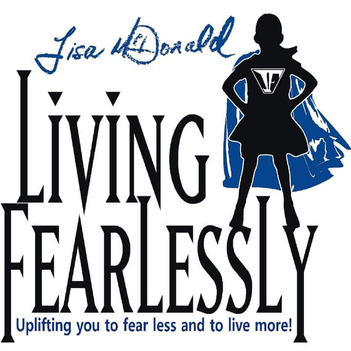 Lisa McDonald_Living Fearlessly