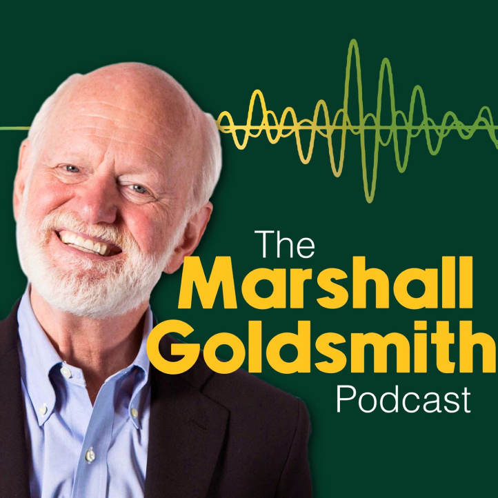 The Marshall Goldsmith Podcast